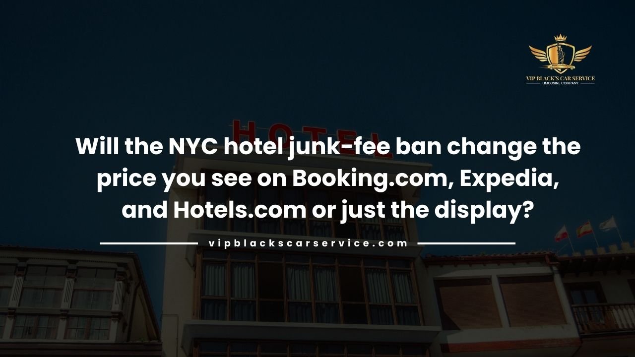 NYC hotel junk-fee ban Feb 21, 2026: OTA price changes now?